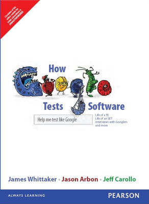 How Google Tests Software: Book Buy How Google Tests Software: Book