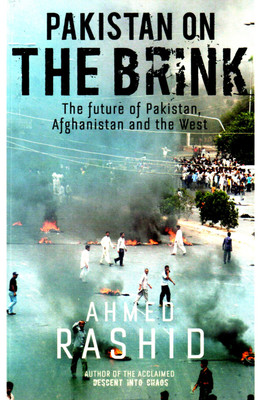 Pakistan on The Brink: The Future of Pakistan, Afghanistan and The West: Book Buy Pakistan on The Brink: The Future of Pakistan, Afghanistan and The West: Book