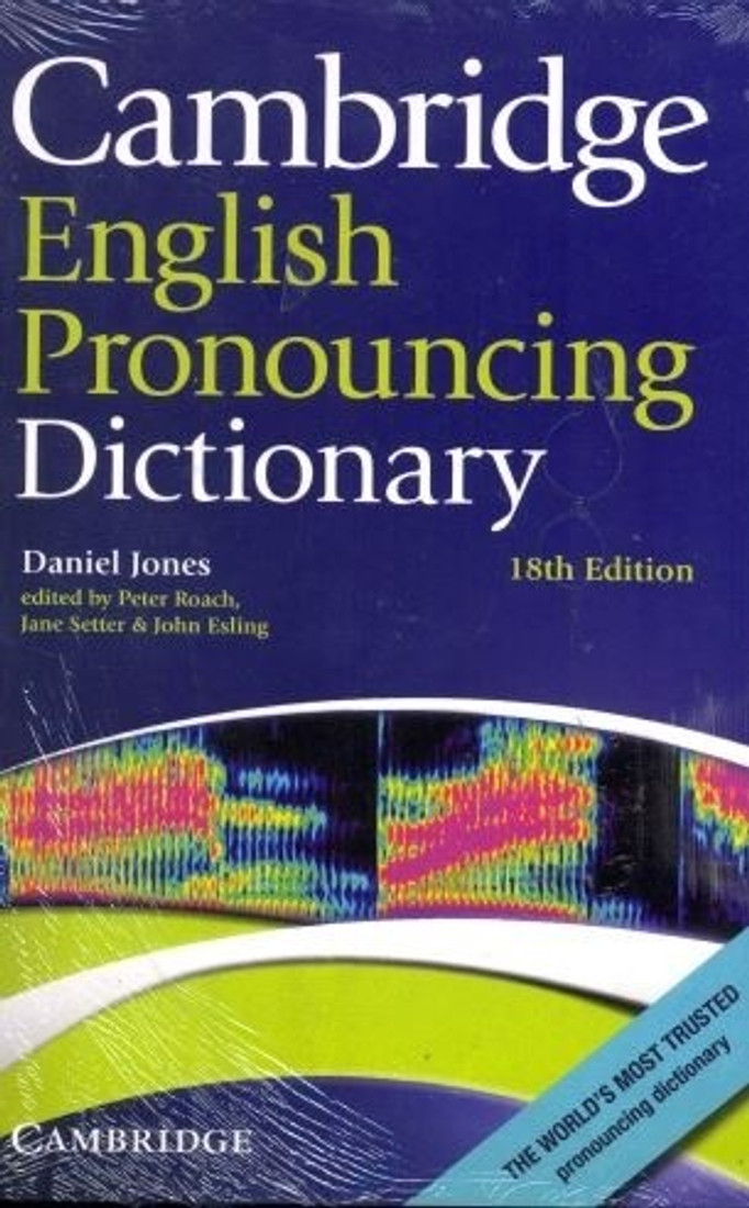 Cambridge English Pronouncing Dictionary 18th Edition By Daniel Jones Buy Paperback Edition at