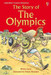 Story of the Olympics New ed Edition by Minna Lacey