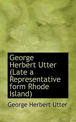 George Herbert utter George Herbert utter