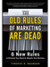 The Old Rules of Marketing are Dead: 6 New Rules to Reinvent Your Brand and Reignite Your Business : 6 New Rules to Reinvent Your Brand and Reignite Your Business 1st Edition by Timothy R. Pearson