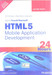 Sams Teach Yourself HTML5 Mobile Application Development in 24 Hours 1st  Edition by Jennifer Kyrnin