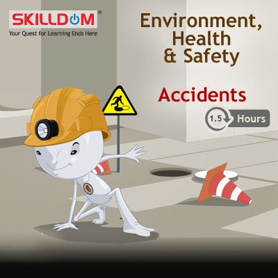 SKILLDOM Environment, Health & Safety - Accidents Certification Course SKILLDOM Environment, Health & Safety - Accidents Certification Course