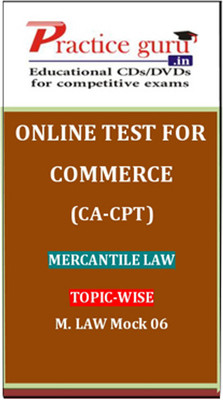Practice Guru Commerce (CA - CPT) Mercantile Law Topic-wise M. Law Mock 06 Online Test