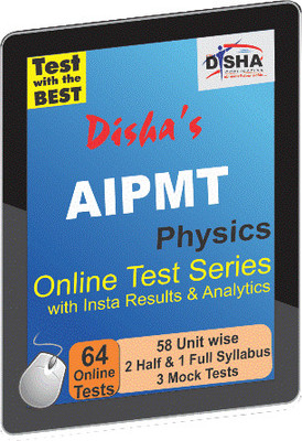 Disha Publication AIPMT - Physics with Insta Results & Analytics Online Test Disha Publication AIPMT - Physics with Insta Results & Analytics Online Test