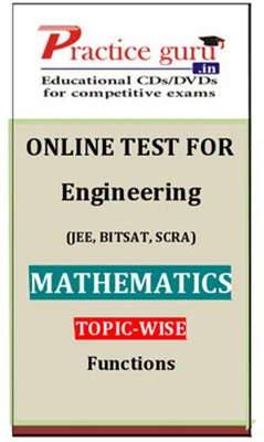 Practice Guru Engineering (JEE, BITSAT, SCRA) Mathematics Topic-wise - Functions Online Test Practice Guru Engineering (JEE, BITSAT, SCRA) Mathematics Topic-wise - Functions Online Test