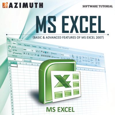 Azimuth Software Tutorial : MS Excel (Basic & Advanced Features of MS Excel 2007) Online Course Azimuth Software Tutorial : MS Excel (Basic & Advanced Features of MS Excel 2007) Online Course