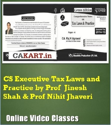 CAKART CS Executive Tax Laws and Practice by Prof Jinesh Shah & Prof Nihit Jhaveri Online Course CAKART CS Executive Tax Laws and Practice by Prof Jinesh Shah & Prof Nihit Jhaveri Online Course