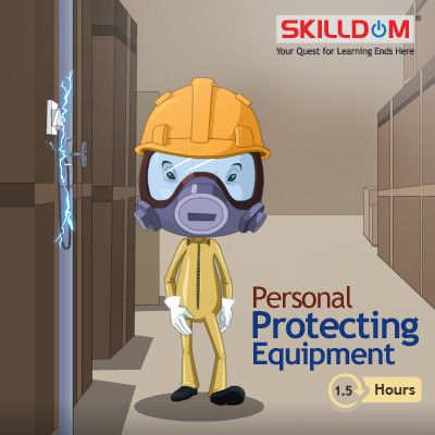 SKILLDOM Environment, Health & Safety - Personal Protecting Equipment Certification Course