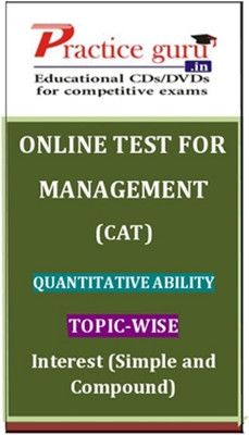 Practice Guru Management (CAT) Quantitative Ability Topic-wise - Interest (Simple and Compound) Online Test