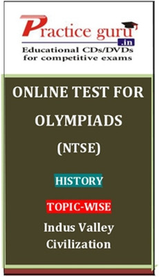 Practice Guru Olympiads (NTSE) History Topic-wise - Indus Valley Civilization Online Test