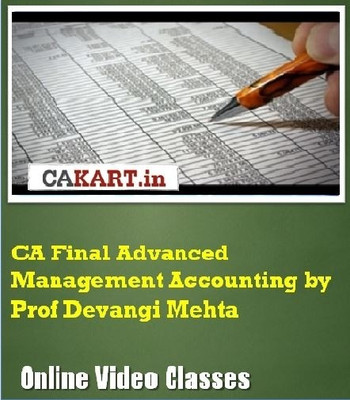 CAKART CA Final Advanced Management Accounting by Prof. Devangi Mehta Online Course CAKART CA Final Advanced Management Accounting by Prof. Devangi Mehta Online Course