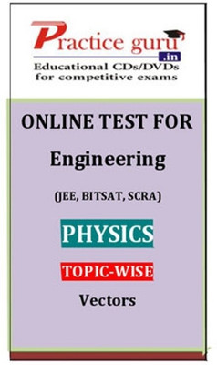 Practice Guru Engineering (JEE, BITSAT, SCRA) Physics Topic-wise - Vectors Online Test Practice Guru Engineering (JEE, BITSAT, SCRA) Physics Topic-wise - Vectors Online Test
