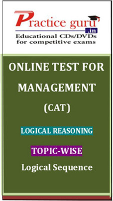 Practice Guru Management (CAT) Logical Reasoning Topic-wise - Logical Sequence Online Test