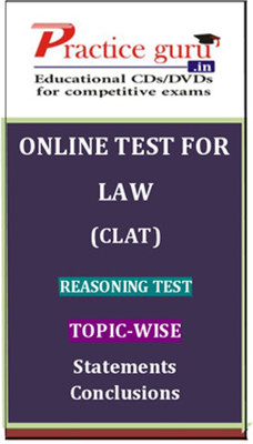 Practice Guru Law (CLAT) Reasoning Test Topic-wise Statements Conclusions Online Test Practice Guru Law (CLAT) Reasoning Test Topic-wise Statements Conclusions Online Test