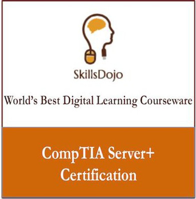 SkillsDojo CompTIA Server+ Certification Certification Course SkillsDojo CompTIA Server+ Certification Certification Course