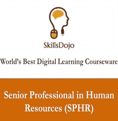 SkillsDojo Senior Professional in Human Resources (SPHR) Certification Course SkillsDojo Senior Professional in Human Resources (SPHR) Certification Course