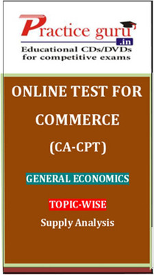 Practice Guru Commerce (CA - CPT) General Economics Supply Analysis Online Test