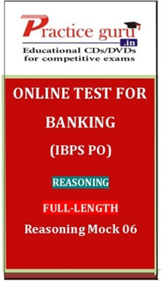 Practice Guru Banking (IBPS PO) Reasoning Full-length Reasoning Mock 06 Online Test