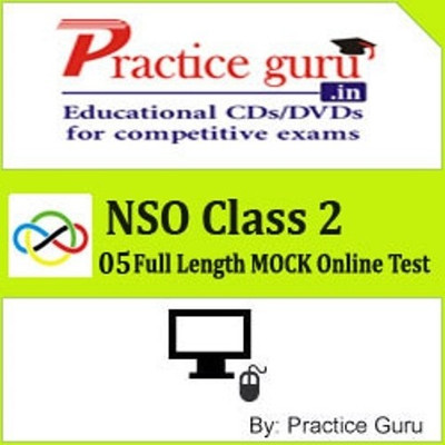 Practice Guru NSO Class 2 - 05 Full Length MOCK Online Test