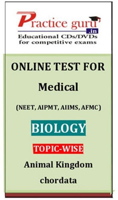 Practice Guru Medical (NEET, AIPMT, AIIMS, AFMC) Biology Topic-wise - Animal Kingdom Chordata Online Test Practice Guru Medical (NEET, AIPMT, AIIMS, AFMC) Biology Topic-wise - Animal Kingdom Chordata Online Test
