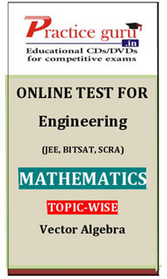 Practice Guru Engineering (JEE, BITSAT, SCRA) Mathematics Topic-wise - Vector Algebra Online Test