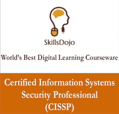 SkillsDojo Certified Information Systems Security Professional (CISSP) Certification Course SkillsDojo Certified Information Systems Security Professional (CISSP) Certification Course