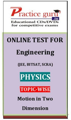 Practice Guru Engineering (JEE, BITSAT, SCRA) Physics Topic-wise - Motion in Two Dimension Online Test