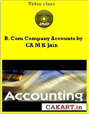 Cakart B. Com Accountancy by CA M K Jain Cakart B. Com Accountancy by CA M K Jain