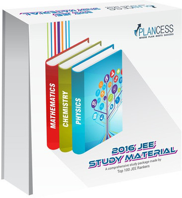 Plancess JEE 2016 Main & Advanced Study Material by Top 100 IIT Rankers- PCM Plancess JEE 2016 Main & Advanced Study Material by Top 100 IIT Rankers- PCM