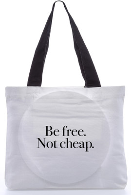 30% OFF on Snoogg Canvas Design Be Free not Cheap Tote White