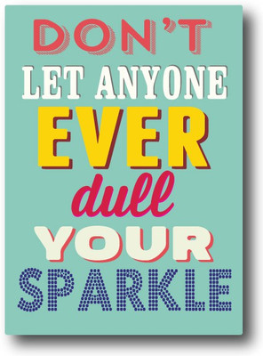 20% OFF on Nourish Don't Let Anyone Dull Your Sparkle Fridge Magnet