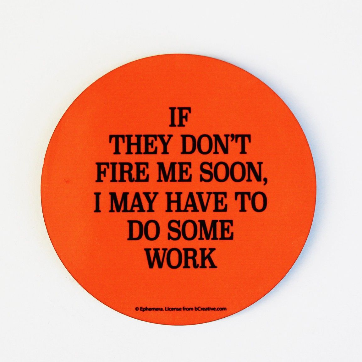 16% OFF on bCreative If They Don'T Fire Fridge Magnet
