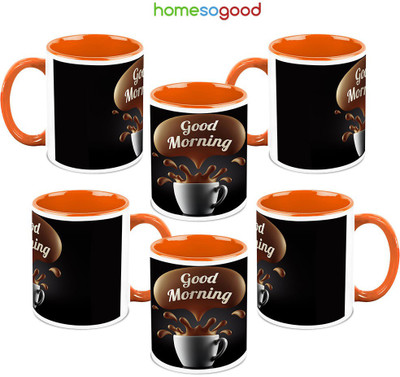 41% OFF on HomeSoGood A Very Good Morning 6 Mugs Ceramic Mug 325 ml, Pack of 6