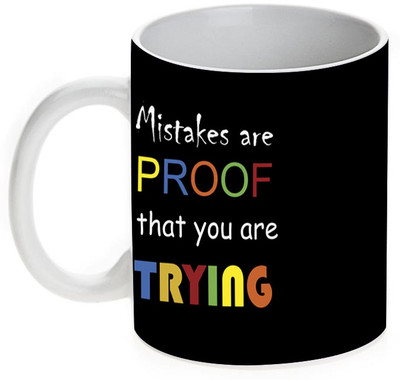 63% OFF on Mugwala Mistakes are Proof you are Trying B Inspirational Ceramic Mug 355 ml 63% OFF on Mugwala Mistakes are Proof you are Trying B Inspirational Ceramic Mug 355 ml
