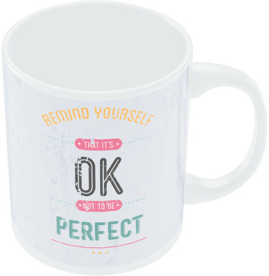 7% OFF on PosterGuy Remind Yourself Perfect Motivational Ceramic Mug 300 ml 7% OFF on PosterGuy Remind Yourself Perfect Motivational Ceramic Mug 300 ml
