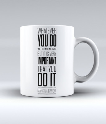 12% OFF on Lab No. 4 Whatever You Do Will Be Insignificant.. - Mahatma Gandhi Ceramic Mug 350 ml