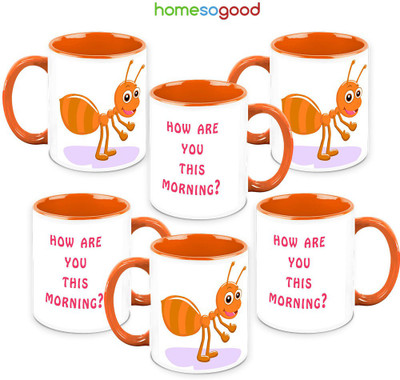 41% OFF on HomeSoGood How Are You This Morning 6 Mugs Ceramic Mug 325 ml, Pack of 6