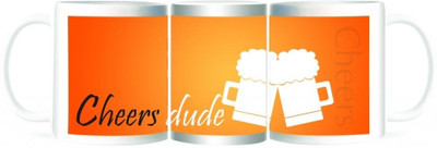 50% OFF on Refeel Gifts Cheers Dude Ceramic Mug 325 ml