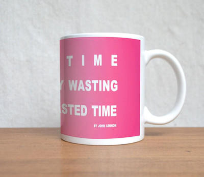 33% OFF on StyBuzz Don���T Wasting Of Time Quote Porcelain Mug 300 ml