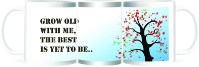 50% OFF on Refeel Gifts Floral Quote - Grow Old With Me, The Best is Yet to Be Ceramic Mug 325 ml