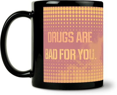 36% OFF on ShopMantra Drug Addiction Is Bad Ceramic Mug 300 ml
