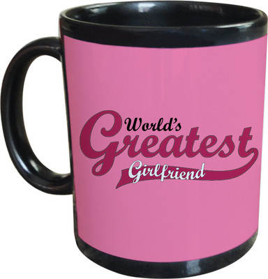 55% OFF on SajawatHomes World Greatest Girlfriend Black Coffee Ceramic Mug 350 ml