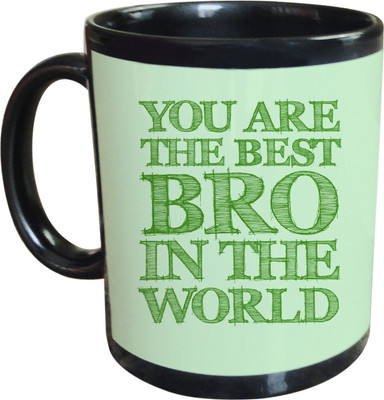 55% OFF on SajawatHomes You Are The Best Bro Black Coffee Ceramic Mug 350 ml 55% OFF on SajawatHomes You Are The Best Bro Black Coffee Ceramic Mug 350 ml