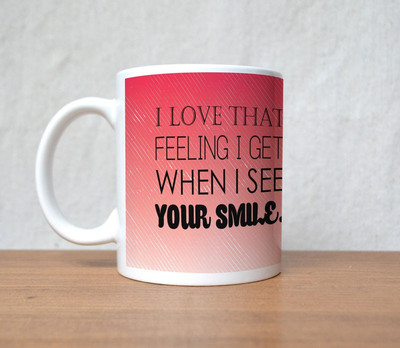 50% OFF on StyBuzz I love that feeling I get when I see your smile valentine Porcelain Mug 300 ml