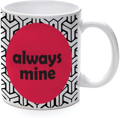 45% OFF on Printland Always Mine Ceramic Mug 350 ml