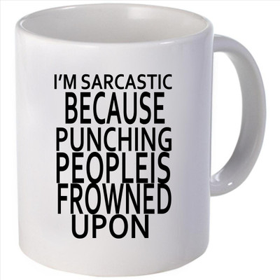 Snoogg I amarcastic because punching peopleis frowned upon Ceramic Mug