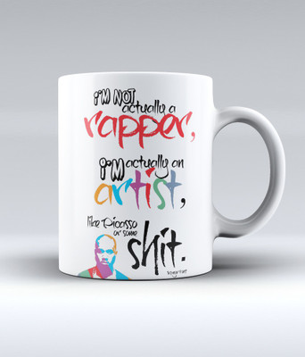 12% OFF on Lab No. 4 I'M Not Actually A Rapper, I'M Actually An Artist, Like Picasso Or Some Shit - Kanye West Quote Ceramic Mug 350 ml