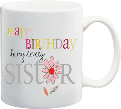 81% OFF on StyleNcomfort Happy Birthday To Lovely Sister Ceramic Mug 320 ml 81% OFF on StyleNcomfort Happy Birthday To Lovely Sister Ceramic Mug 320 ml